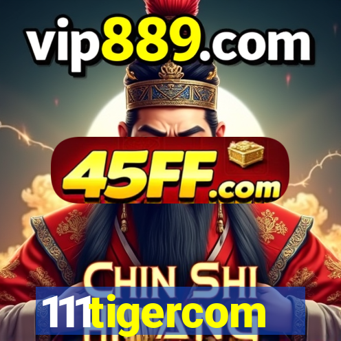 111tigercom