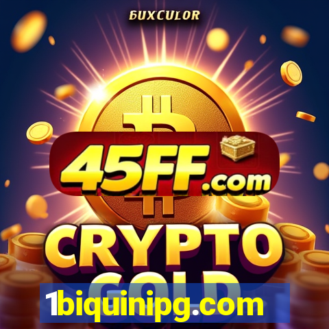 1biquinipg.com