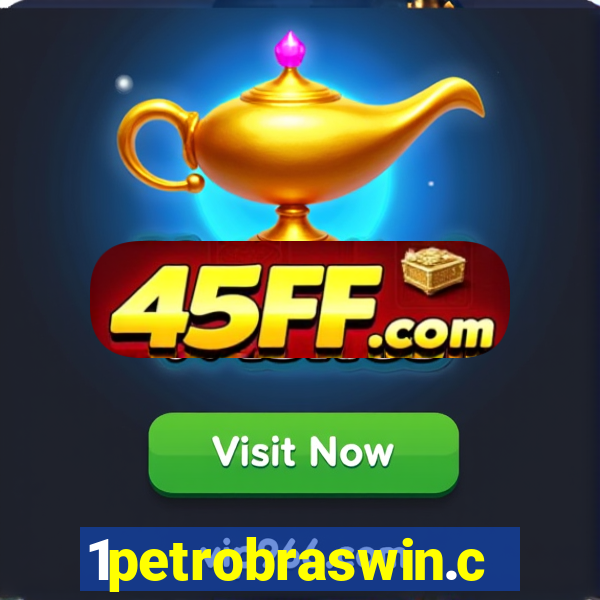 1petrobraswin.com