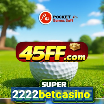 2222betcasino