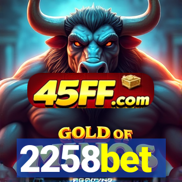 2258bet