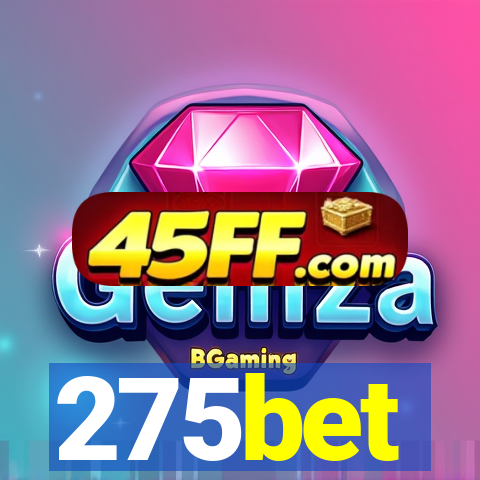 275bet