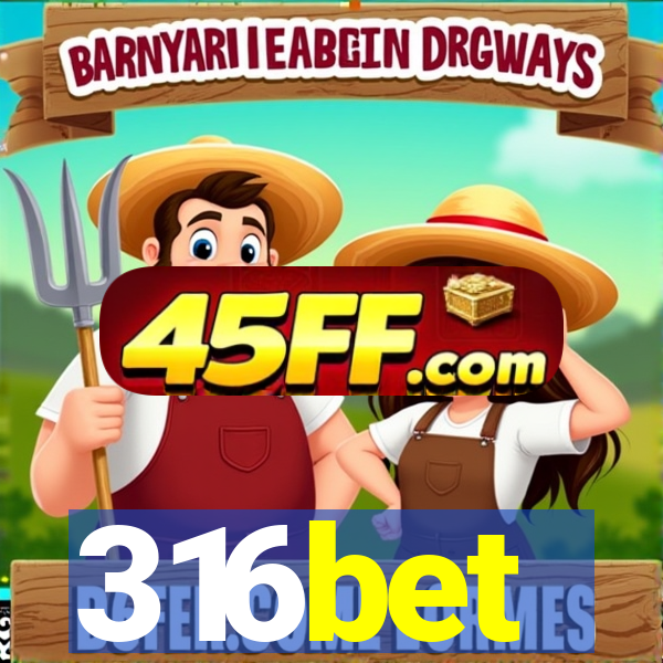 316bet