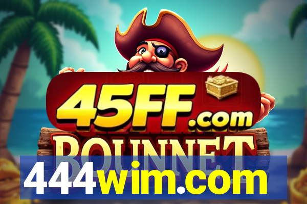 444wim.com