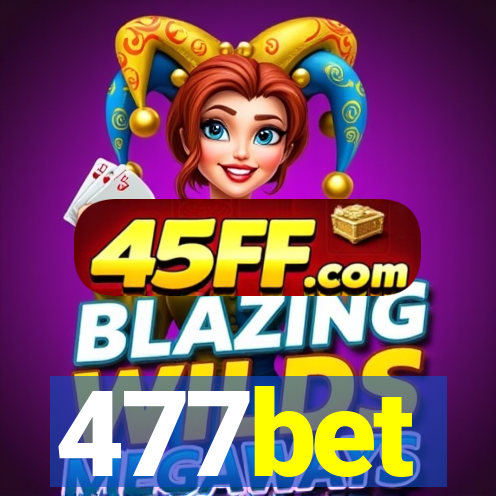 477bet