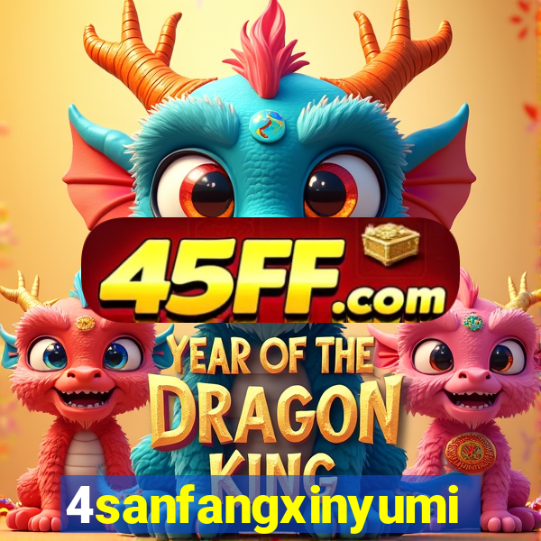 4sanfangxinyuming.com