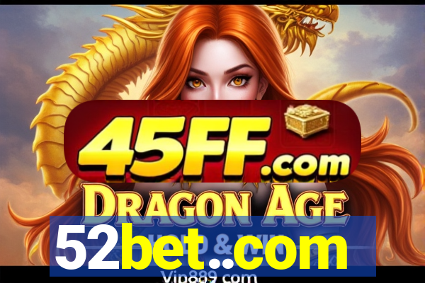 52bet..com