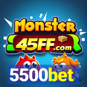 5500bet