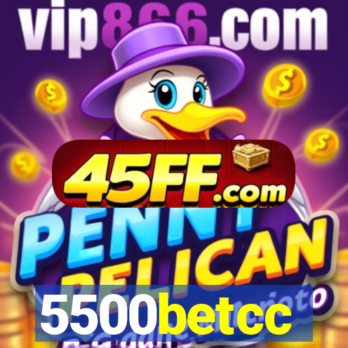 5500betcc