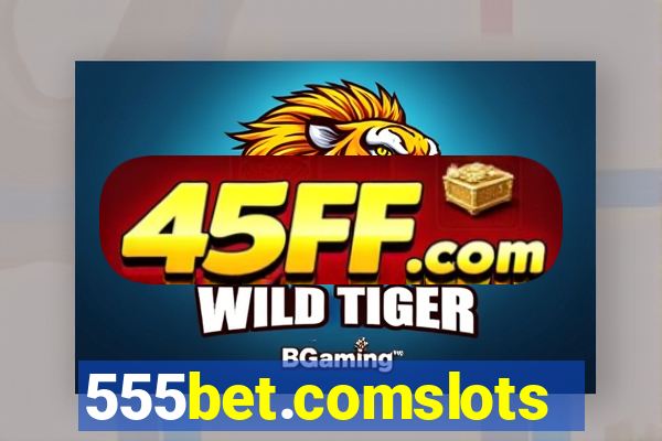 555bet.comslots