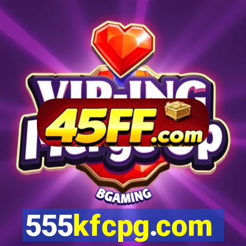 555kfcpg.com