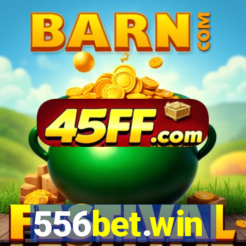 556bet.win
