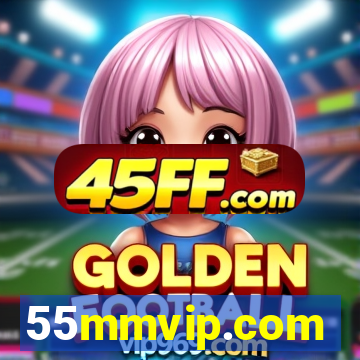 55mmvip.com