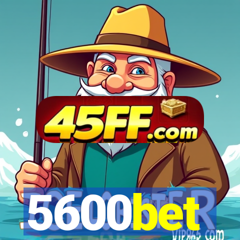 5600bet