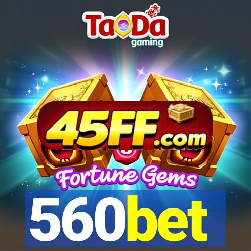 560bet