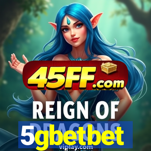 5gbetbet