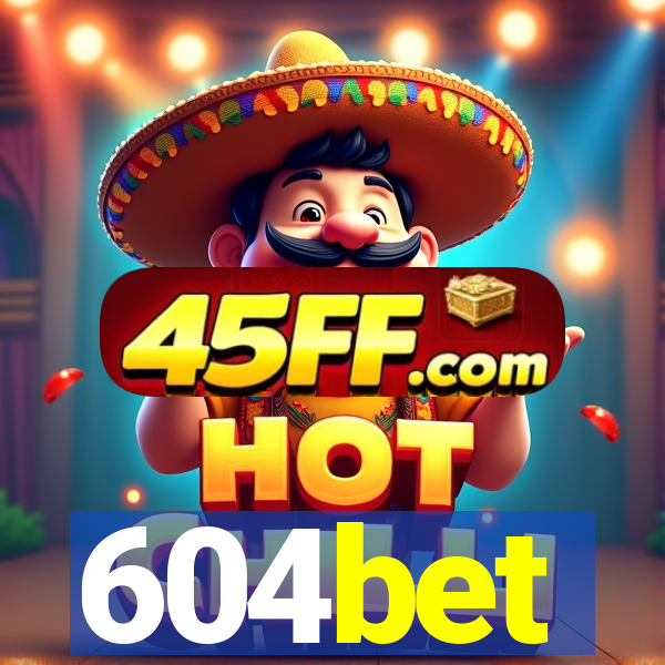 604bet