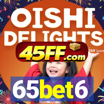65bet6