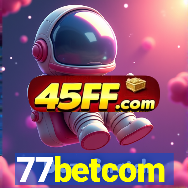 77betcom