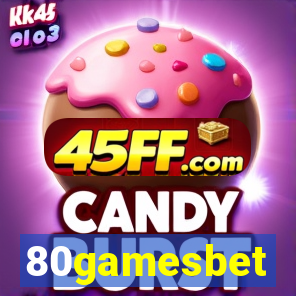 80gamesbet