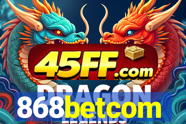 868betcom