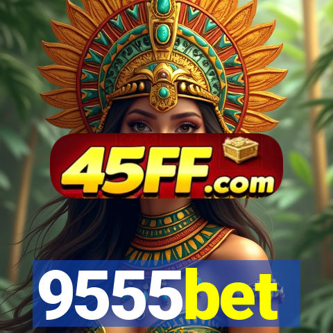 9555bet