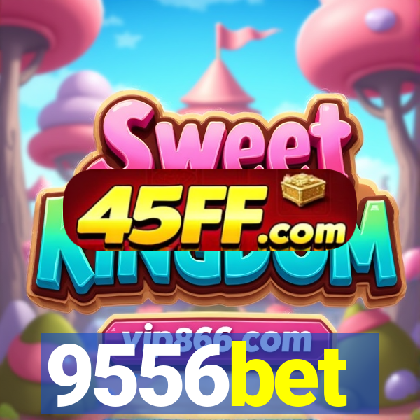 9556bet