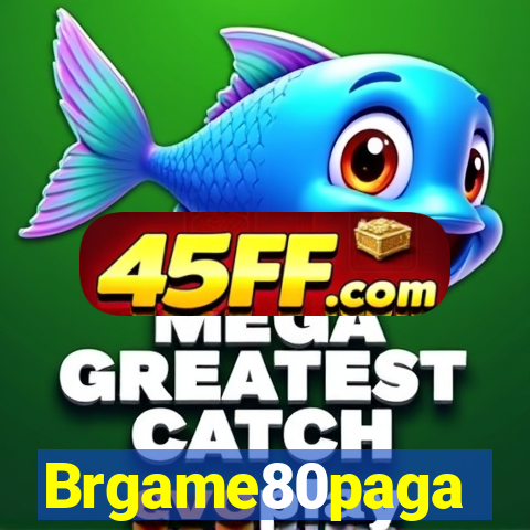 Brgame80paga