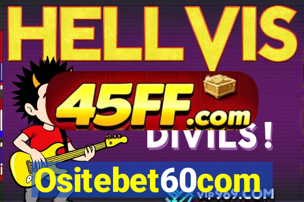 Ositebet60com