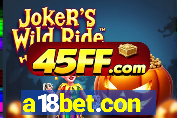 a18bet.con