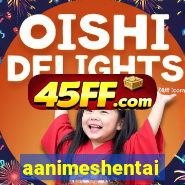 aanimeshentai
