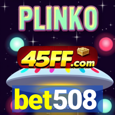 bet508
