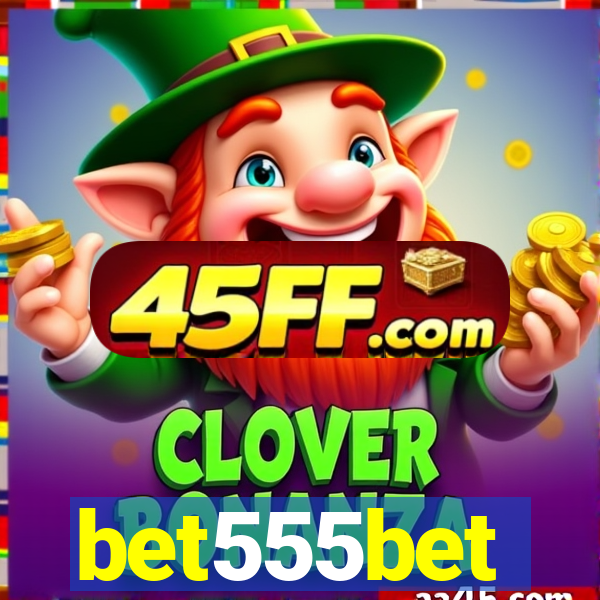 bet555bet