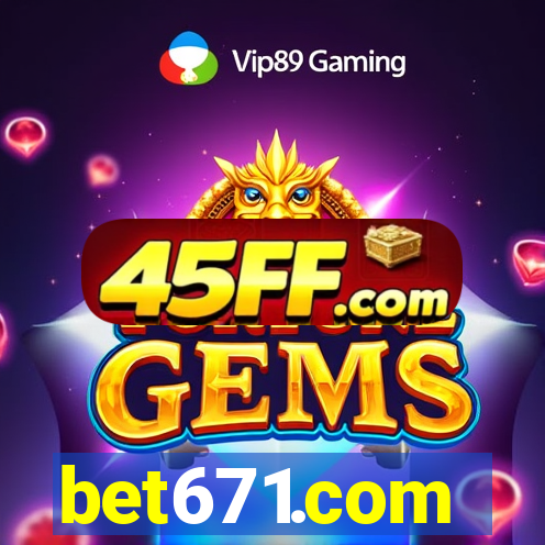 bet671.com