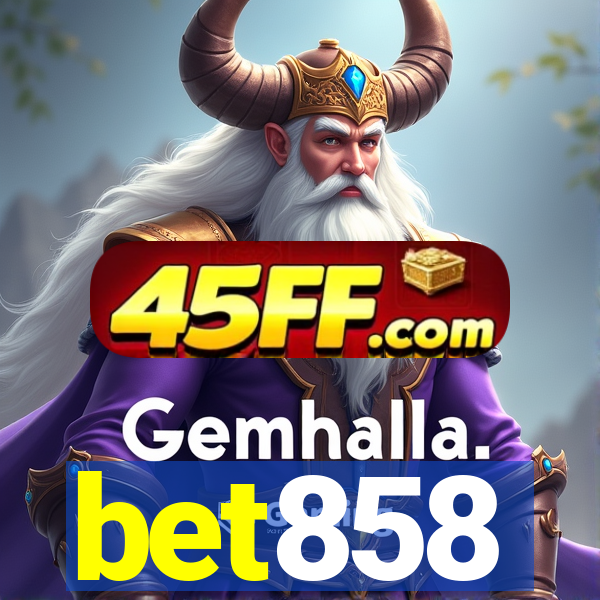 bet858