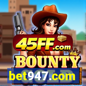 bet947.com