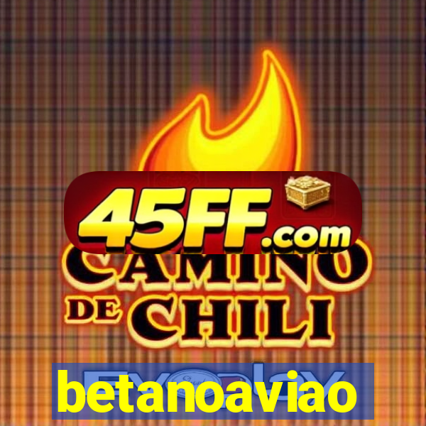 betanoaviao