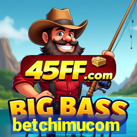 betchimucom