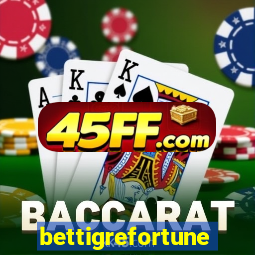 bettigrefortune