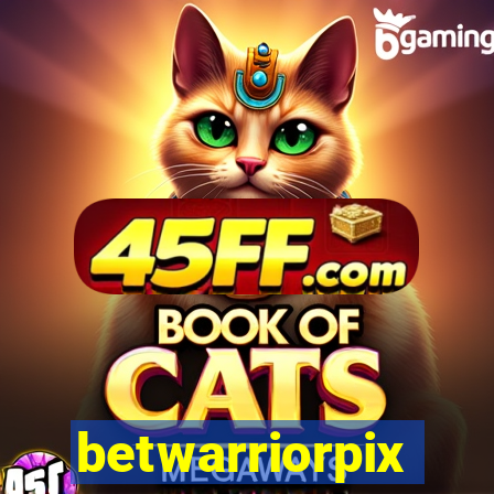 betwarriorpix
