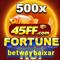 betwaybaixar