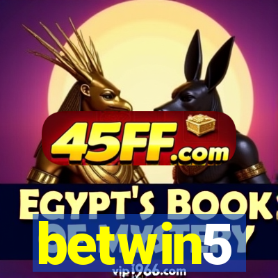 betwin5