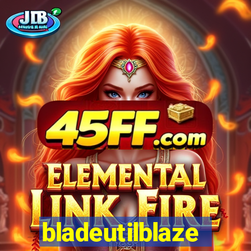 bladeutilblaze