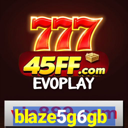blaze5g6gb