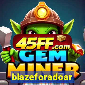 blazeforadoar