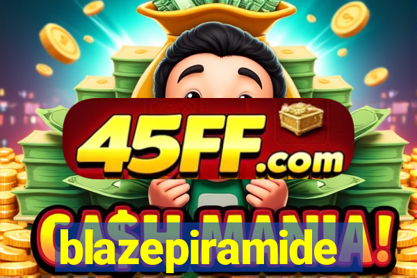 blazepiramide