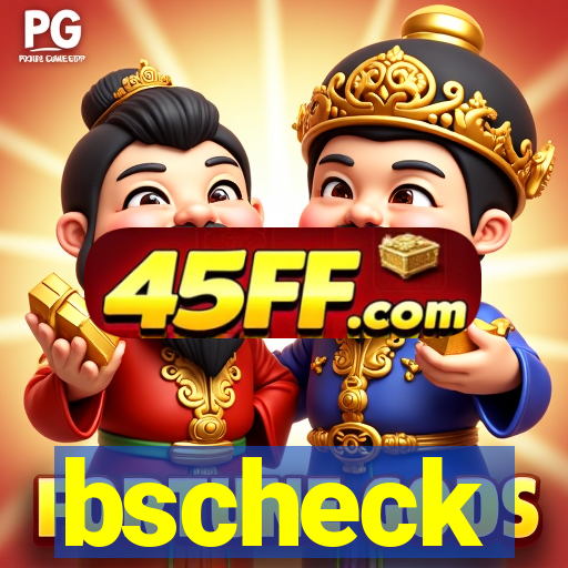 bscheck