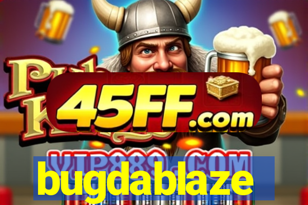bugdablaze