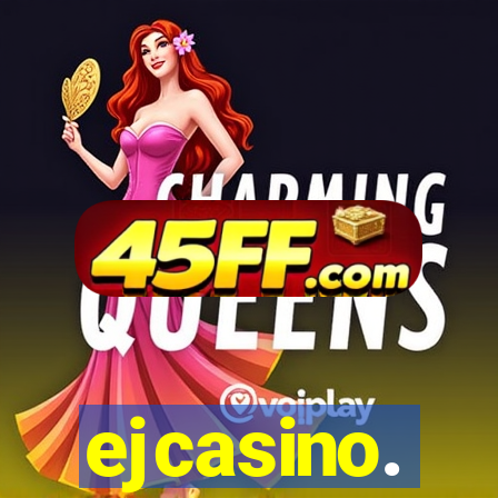 ejcasino.