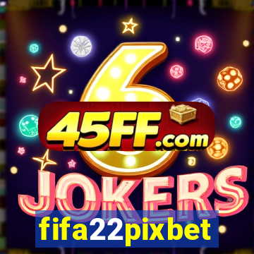 fifa22pixbet